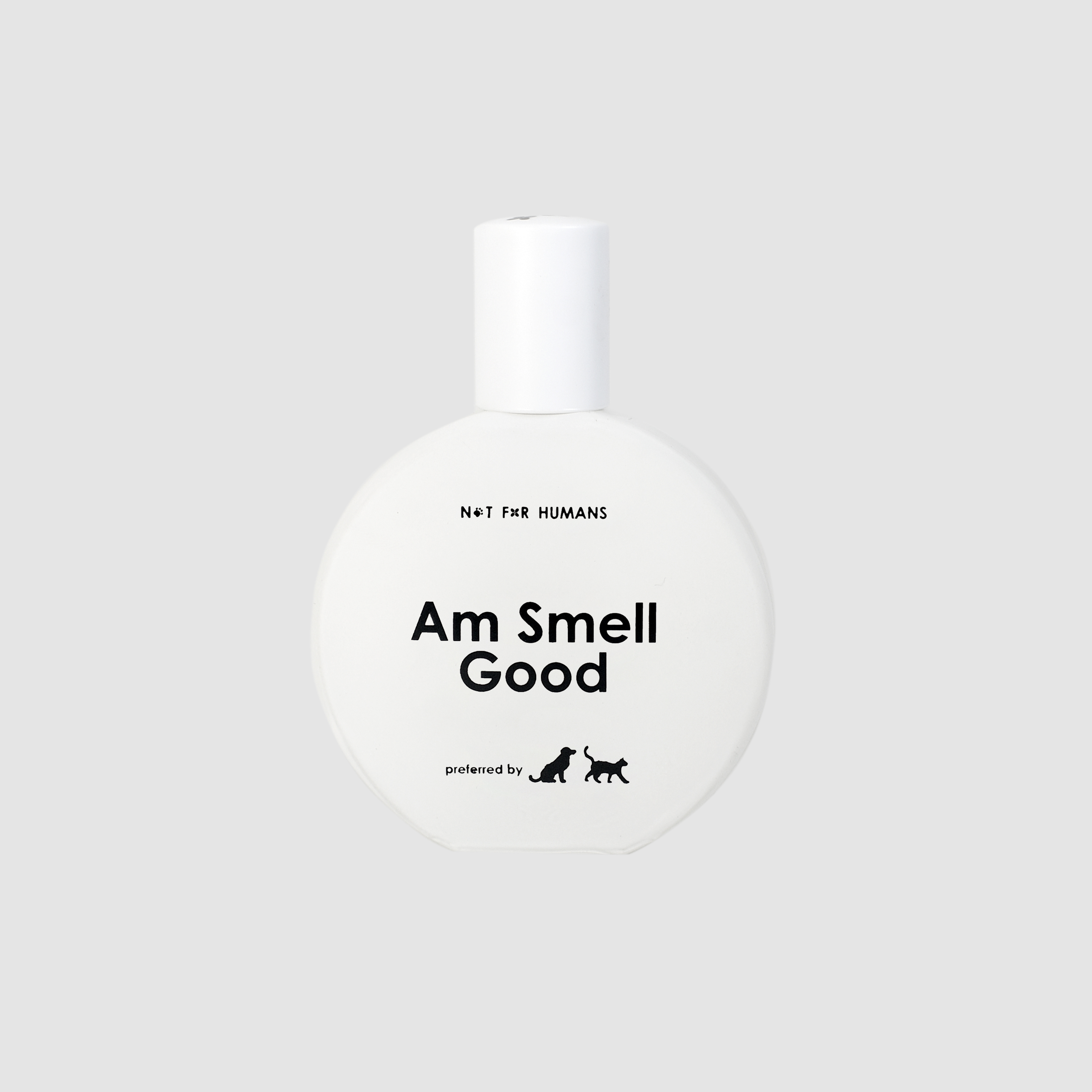 Not For Humans - Am Smell Good Pet Fragrance